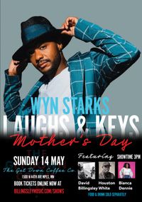 Minneapolis Concert: Laughs & Keys w/Wyn Starks, Houston White, Bianca Dennie, & David Billingsley Sunday, May 14th @ 3pm at The Get Down Coffee Co.