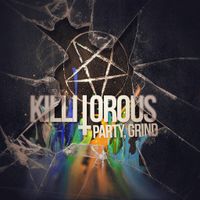 Party, Grind by Killitorous