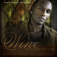 "OUT THE CELLAR" by WINE
