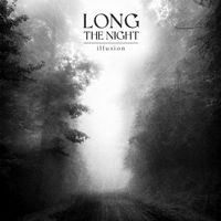 Illusion  by Long The Night