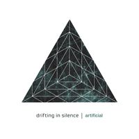 Artificial by Drifting In Silence