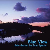 Blue View by Don Spezia - Solo Guitar