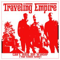 Can't Wait For Winter by Traveling Empire 
