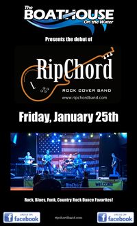 RipChord's Rockin Debut at the Boathouse!