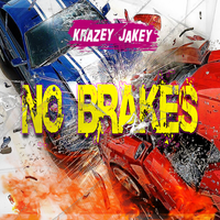 No Brakes by Krazey Jakey