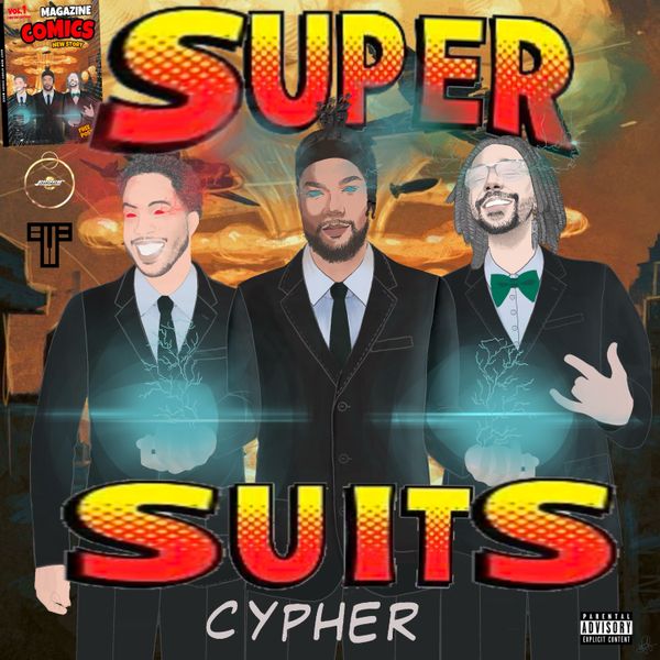 Super Suits Cypher feat. Jiji09 & Mr Tunez by JASHAR