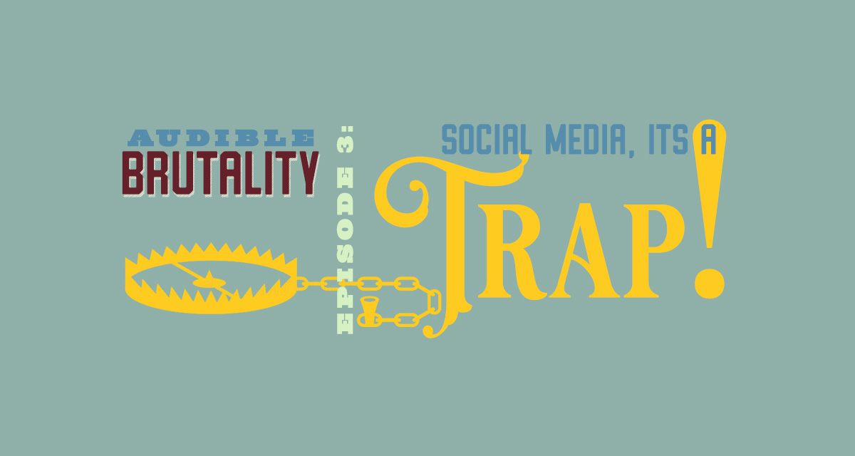 Audible Brutality Podcast