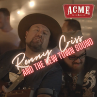 Ronny Criss and The New Town Sound Live at Acme Feed & Seed