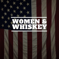 Women & Whiskey