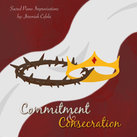 Commitment & Consecration: CD