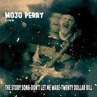 LIVE!! by Mojo Perry