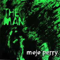The Man by Mojo Perry