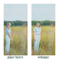 unhappy  by Piper Byers