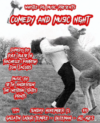 Whistle Pig Music Presents; Comdey and Music Night w/ The Western States, Prints, and Comedy with Kyle Kulseth, Rachelle Parrish, and Jon Jacobs