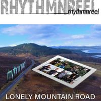 Lonely Mountain Road by Rhythmnreel