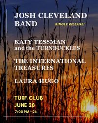 The International Treasures at the Turf Club with Katy Tessman & The Turnbuckles, Laura Hugo, and The Josh Cleveland Band