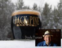 Doyle Turner at Jack Pine Brewery!