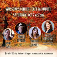 Wussow's Concert Cafe with three amazing singer/songwriter friends:  Nikke Lemire, Jane Aas, and Katy Tessman!