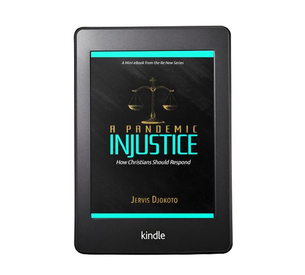 E-book, "Pandemic Injustice, What Christians Should do about it"