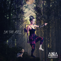 I'm the Fool by Anna Carmody