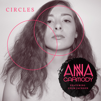 Circles ft Colm Jackson by Anna Carmody ft. Colm Jackson