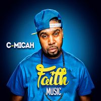 Faith Music by C-Micah