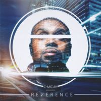 REVERENCE by C-Micah