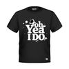 Space Oh Yeah I Do T-Shirt 