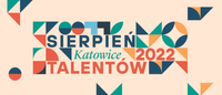Sierpień Talentów - Katowice Miasto Ogrodów