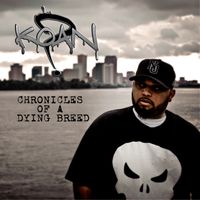 Chronicles Of A Dying Breed by Koan Kenpachi