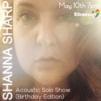 Shanna Sharp - Solo Acoustic Show (Birthday Edition)