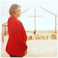 We Arise by Lara Marriott