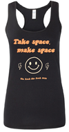 Take Space Make Space Tank Top Preorder