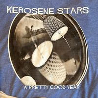 Kerosene Stars - "A Pretty Good Year" T-shirt