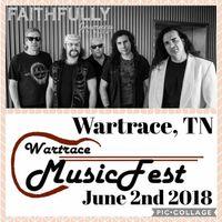 Faithfully Headlines The Wartrace MusicFest 201