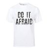 Do It Afraid T-Shirt (White)