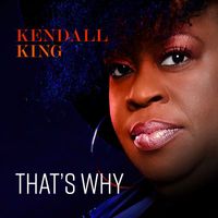 THAT'S WHY by Kendall King