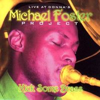 "Kick Some Brass" Live @ Donna's by The Michael Foster Project