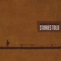 Stories Told (2009) by Andy Mason - singer songwriter