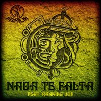 Nada Te Falta Feat. Ranking Joe by SM Familia, Fehr Rivas