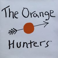 Orange Hunters II by The Orange Hunters