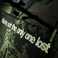 You're Not The Only One Lost by Jacey Beaucage
