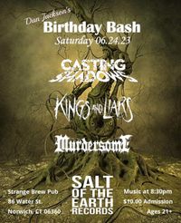 Dan Jackson's Birthday Bash Featuring Casting Shadows With Kings and Liars and Murdersome
