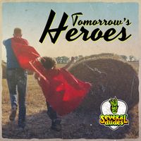 Tomorrow's Heroes by Several Dudes