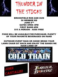 "Thunder In The Sticks". with Cold Train with Tequilla Bonfire and John Cantalini