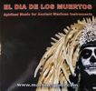 CD - EL DIA DE LOS MUERTOS (The Day of the Dead)