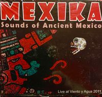 8pm PRIVATE EVENT with MEXIKA "Music & Dance of Ancient Mexico" and more