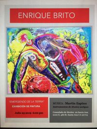 FREE 6-9pm Art Exhibit by Enrique Brito - Music by Martin Espino