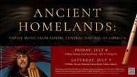 FREE 4pm "ANCIENT HOMELANDS" - Native Music of North, Central & South America with Martin Espino