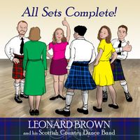 ALL SETS COMPLETE! by Leonard Brown and his Scottish Country Dance Band